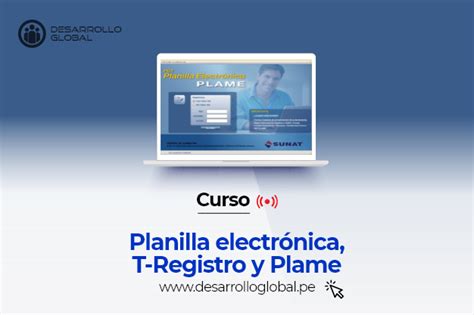 Curso Planilla Electrónica T Registro Y Plame