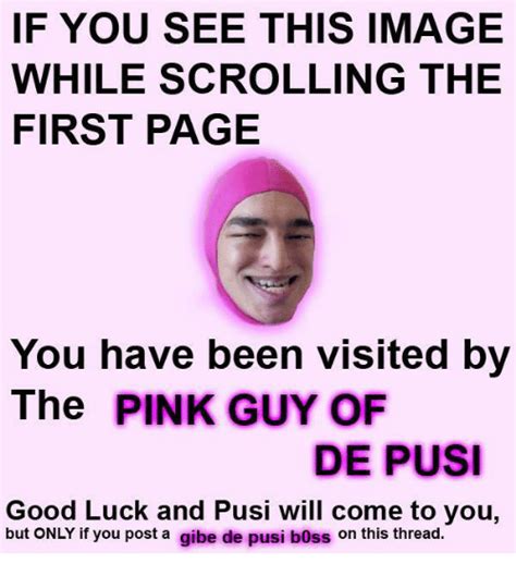 If You See This Image While Scrolling The First Page You Have Been Visited By The Pink Guy Of De