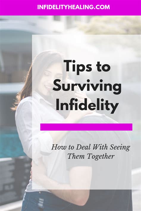 Tips To Surviving Infidelity How To Deal With Seeing Them Together