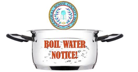 Customers no longer need to boil water used for drinking, cooking and, making ice. Central Bowie County Water Supply customers under boil ...