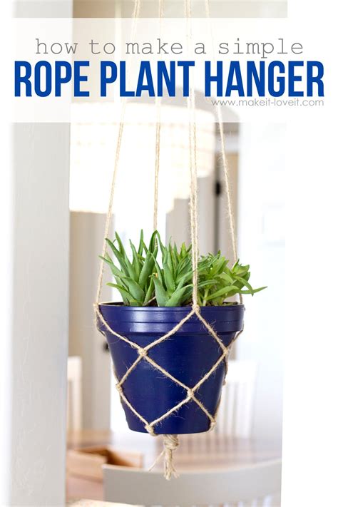 How To Make A Simple Rope Plant Hanger Make It And Love It