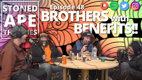 Brothers With Benefits Sat Podcast Episode Youtube