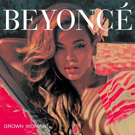The Entertainment Of Life Beyonces New Single Grown Woman Is Here