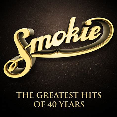 The Greatest Hits Of 40 Years Smokie Uk Mp3 Downloads