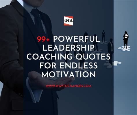 99 Powerful Leadership Coaching Quotes For Endless Motivation