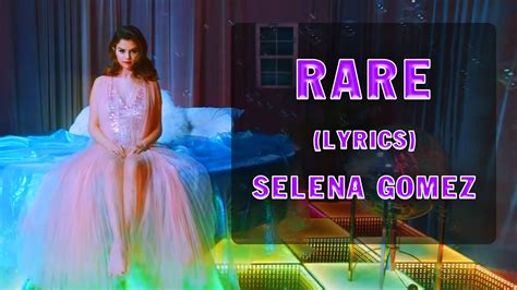 Selena Gomez Rare Lyrics Youtube