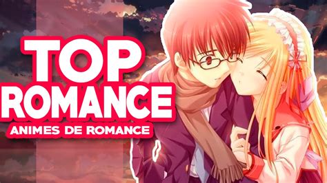 100 Romance Los Mejores Animes De Romance Youtube