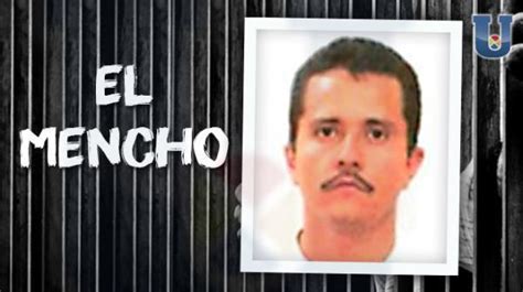 Perfil Del Mencho El Narco M S Buscado Por Dea Uni N Jalisco