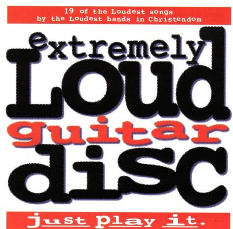 Extremely Loud Guitar Disc By Various Artists Compilation Reviews Ratings Credits Song