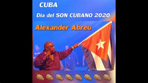 Alexander Abreu Día Del Son 2020 Youtube