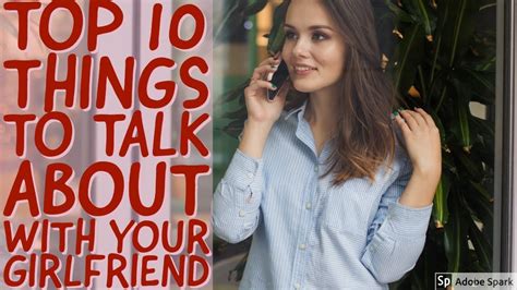 Things To Talk About With Your Girlfriend Romantic Topics To Talk