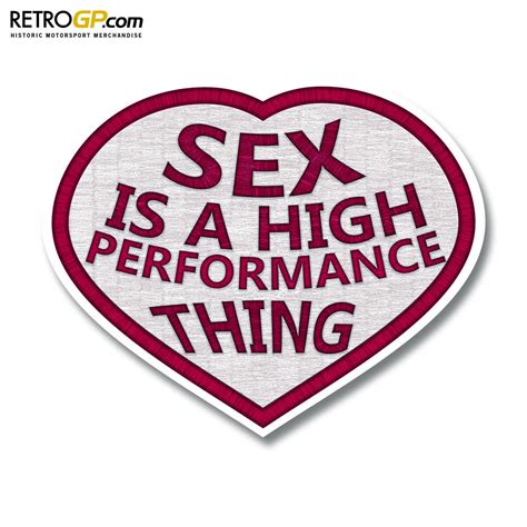 Sex Is A High Performance Thing Sticker Retrogp
