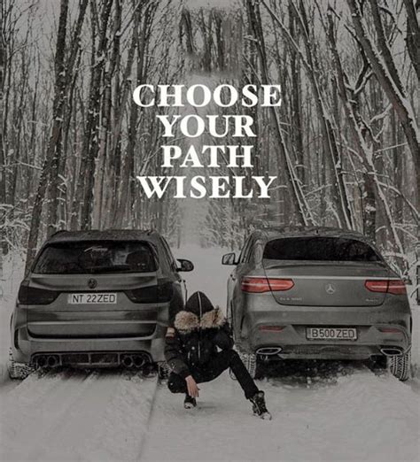 Choose Your Path Wisely Choose Your Path Path Quotes Life Quotes