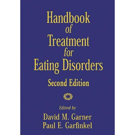 Handbook Of Treatment For Eating Disorders Second Edition Edition 2