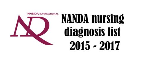 Nanda Nursing Diagnosis List For 2015 2017 Health Conditions