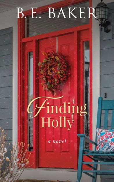 Finding Holly By Bridget E Baker Paperback Barnes And Noble®