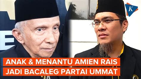 anak dan menantu amien rais jadi bakal caleg partai ummat youtube