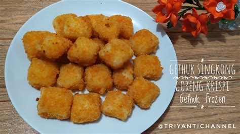 Membuat Gethuk Singkong Goreng Krispi I Ghetuk Singkong Frozen Yang Mudah Dan Enak Jajanan