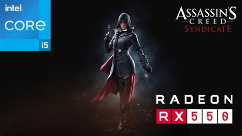 Assassin S Creed Syndicate I5 3570 RX 550 2GB 8GB RAM YouTube