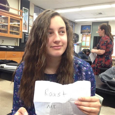 My Friend Shes Smug As Hell And Doesnt Believe Anyone Could Roast
