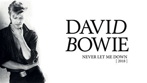 David Bowie Never Let Me Down 2018 Official Audio Youtube