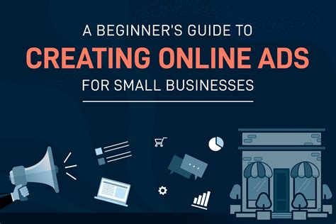 A Beginners Guide To Creating Online Ads For Small Businesses