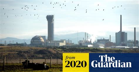Sellafield Nuclear Waste Site To Close Due To Coronavirus Energy
