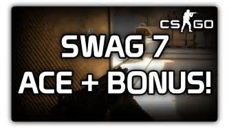 Csgo Awesome Swag 7 Ace Bonus Youtube