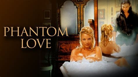 Watch Phantom Love Online Movie Yidio