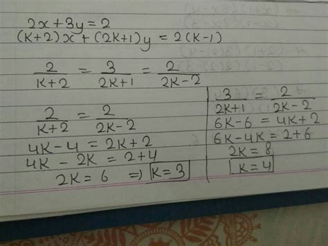 find the value of k for which the following system of equations have infinitely many solutions