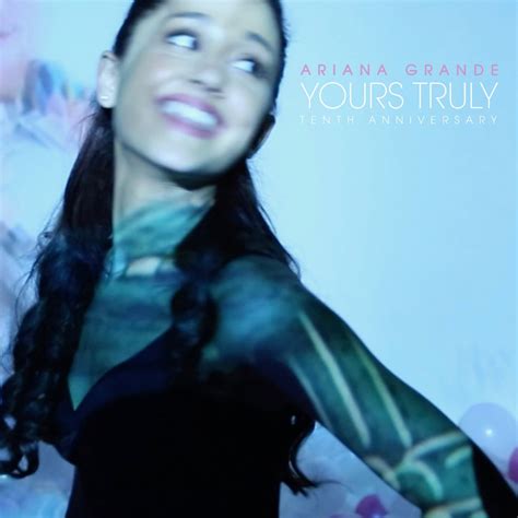 ‎yours Truly Tenth Anniversary Edition Album Van Ariana Grande Apple Music