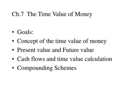 Ppt Ch7 The Time Value Of Money Goals Concept Of The Time Value Of