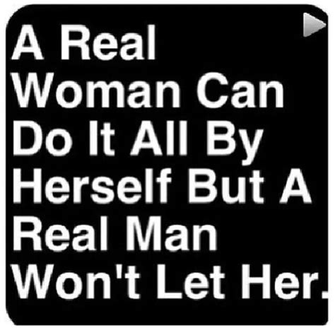 Should A Real Woman Quotes Quotesgram