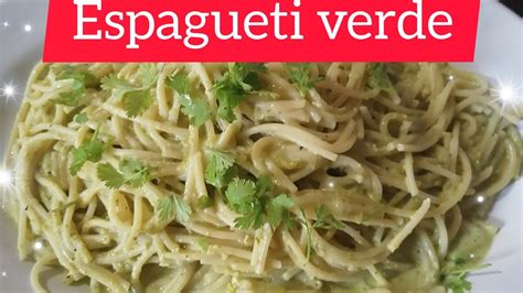 Espagueti Verde Como Hacer Espagueti Verde Receta 👍😋🍝 Youtube