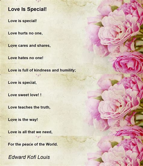 Love Is Special Love Is Special Poem By Edward Kofi Louis