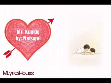 Mr Kupido Natsumi Lyrics YouTube