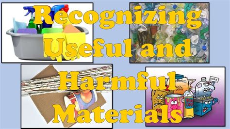 Lesson 1 Recognizing Useful And Harmful Materials I Science 5 Youtube