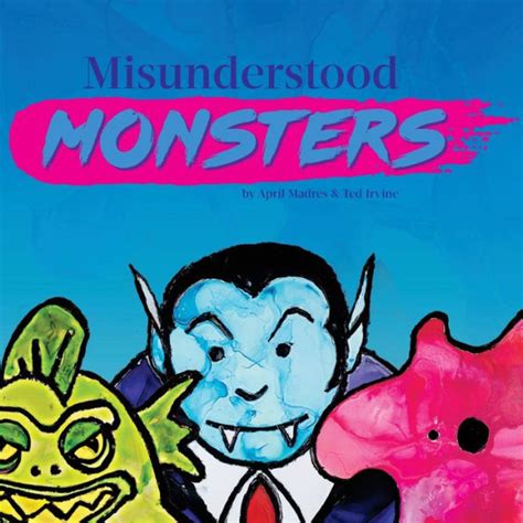 Misunderstood Monsters By Ted Irvine Paperback Barnes And Noble