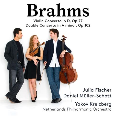 Johannes Brahms Violin Concerto And Double Concerto For Violin And Cello Pentatone