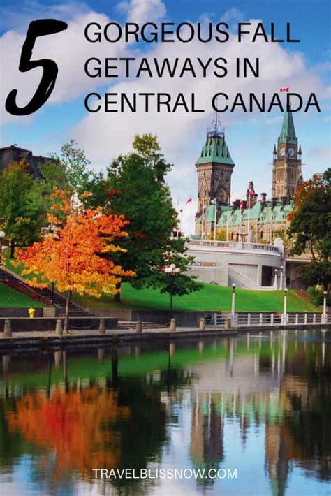 Fall Getaways In Central Canada 5 Gorgeous Places In Ontario And Quebec