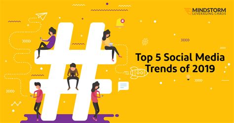 top 5 social media trends of 2019 mindstorm