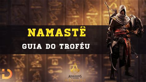Assassins Creed Origins Guia Do Trofeu Conquista Namaste Youtube