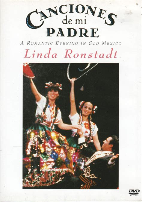 Actualizar 32 Imagen Linda Ronstadt Canciones De Mi Padre La Cigarra