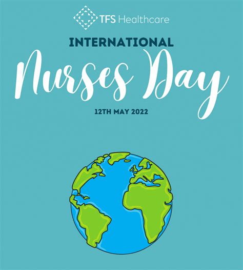 International Nurses Day Were Still Celebrating You Tfs