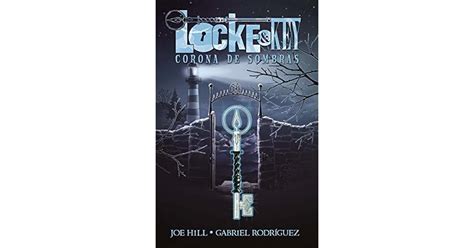 Locke And Key Corona De Sombras By Joe Hill