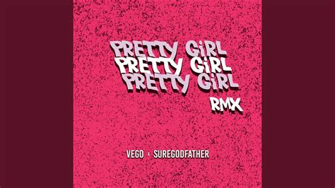 Pretty Girl Remix Youtube