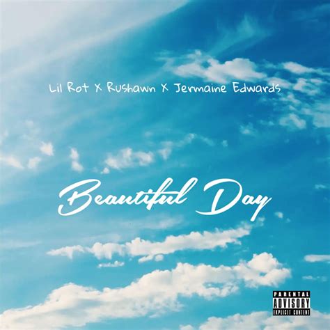 ‎beautiful Day Feat Rushawn And Jermaine Edwards Single Album By