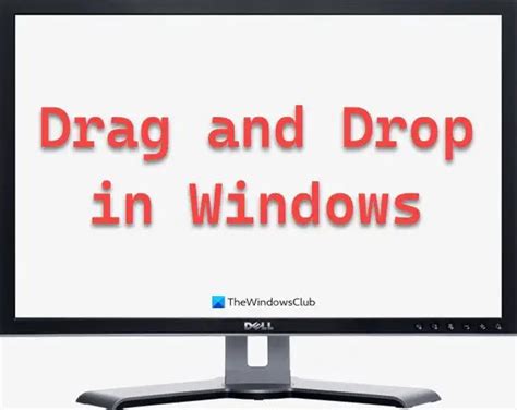Drag And Drop In Windows 1110 Explained