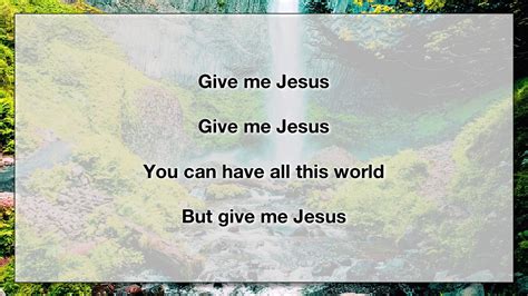 Give Me Jesus 3 With Lyrics Youtube