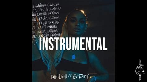 Danileigh Cravin Instrumental Ft G Eazy Instrumentalstv